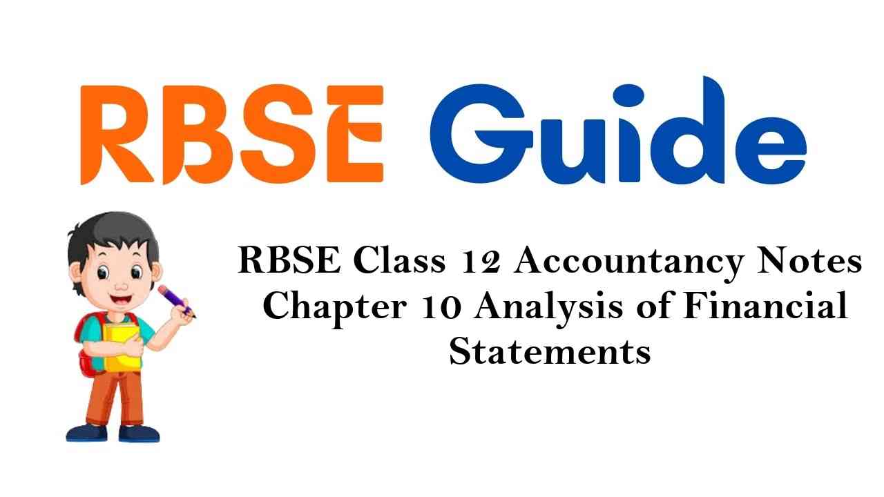 RBSE Class 12 Accountancy Notes Chapter 10 Analysis of Financial Statements